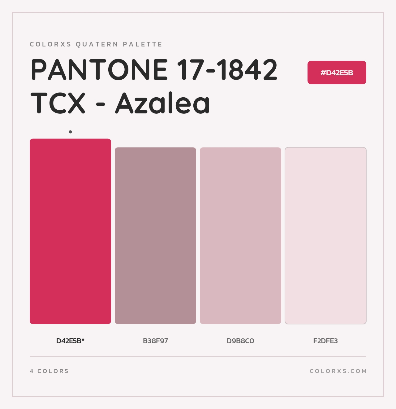 PANTONE 17-1842 TCX - Azalea - Colorxs Quad Palette