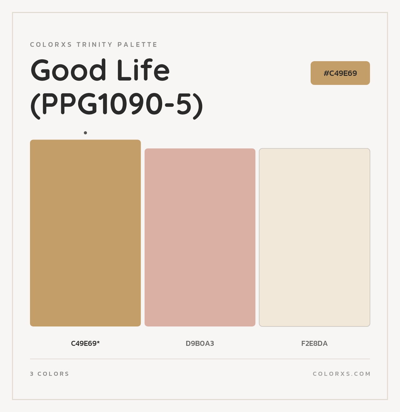 Good Life (PPG1090-5) - Colorxs Trinity Palette