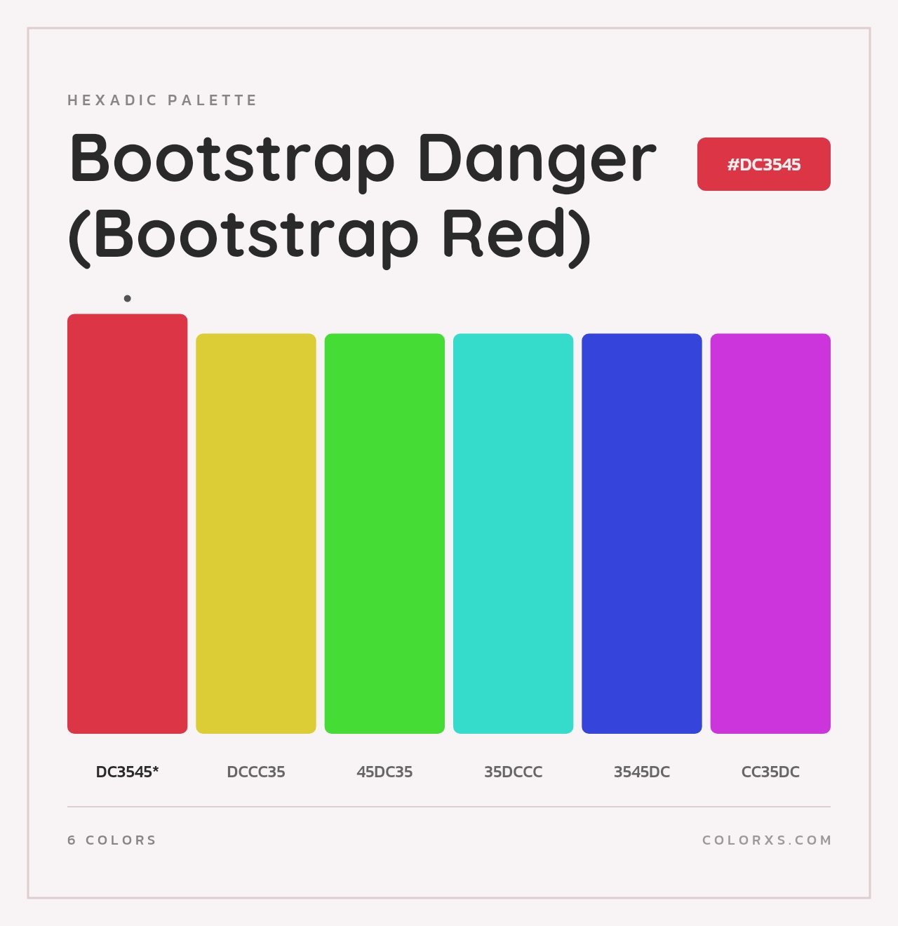 Bootstrap Danger (Bootstrap Red) - Hexadic Color Palette