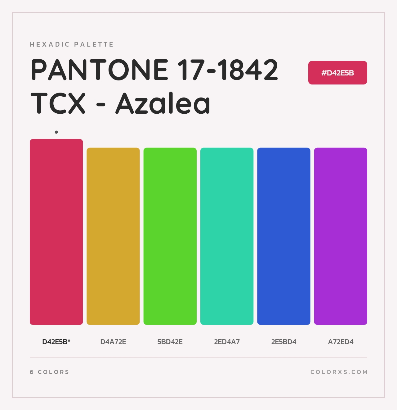 PANTONE 17-1842 TCX - Azalea - Hexadic Color Palette