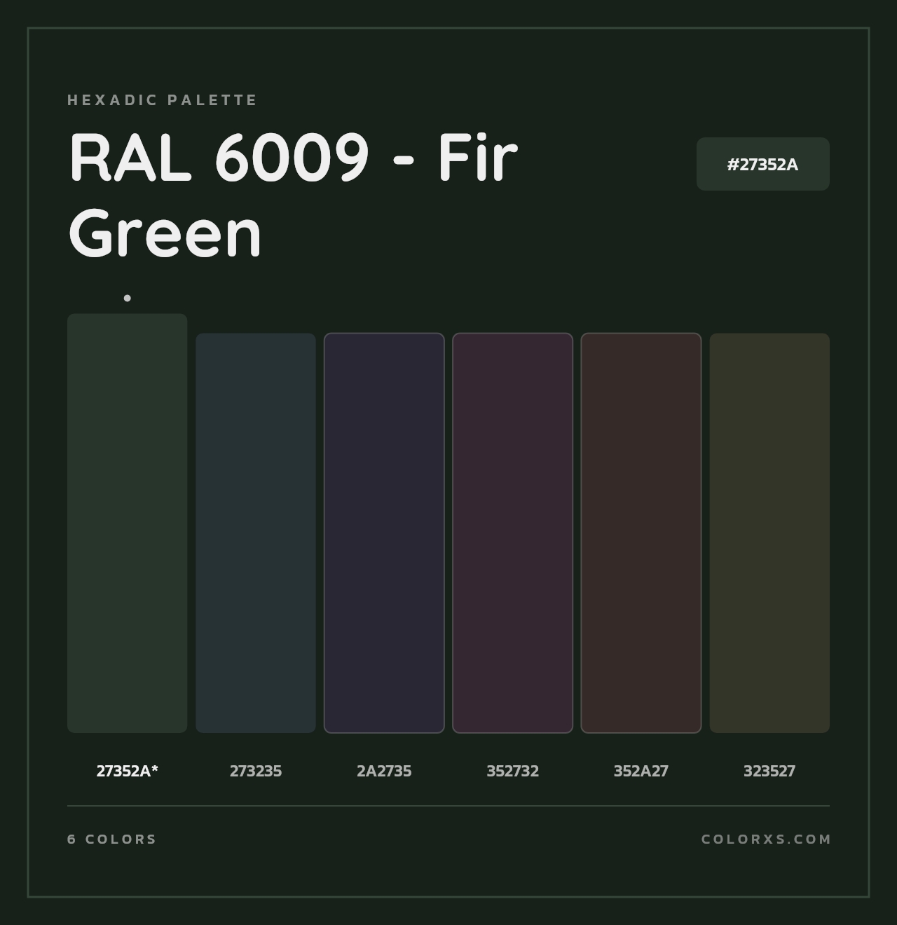 RAL 6009 - Fir Green - Hexadic Color Palette