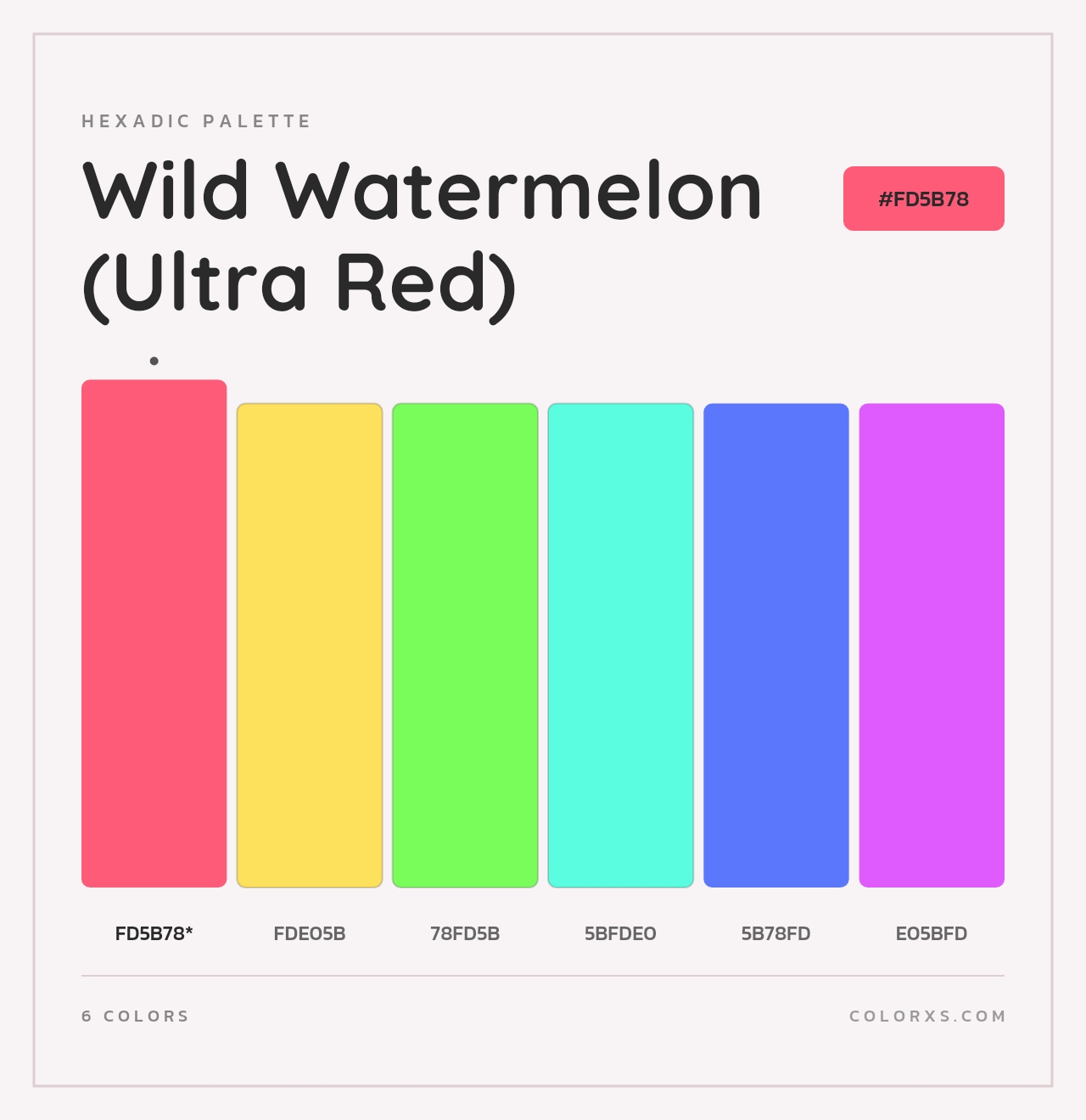 Wild Watermelon (Ultra Red) - Hexadic Color Palette