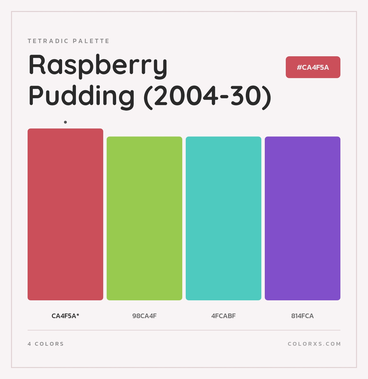 Raspberry Pudding (2004-30) - Tetradic Color Palette