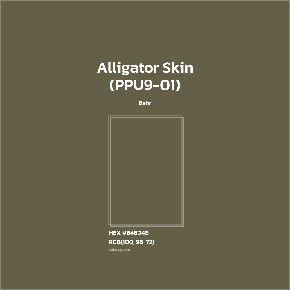#646048 Alligator Skin (PPU9-01) Paint Behr - Color codes and meaning | Matching colors and paints