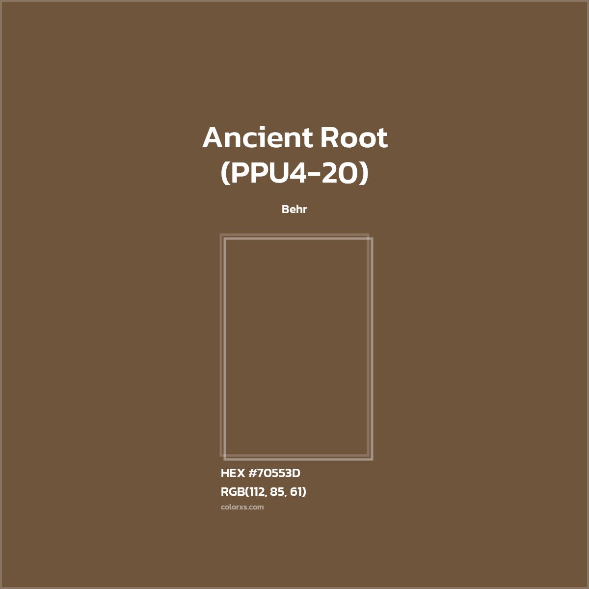 #70553D Ancient Root (PPU4-20) Paint Behr - Color codes and meaning | Matching colors and paints