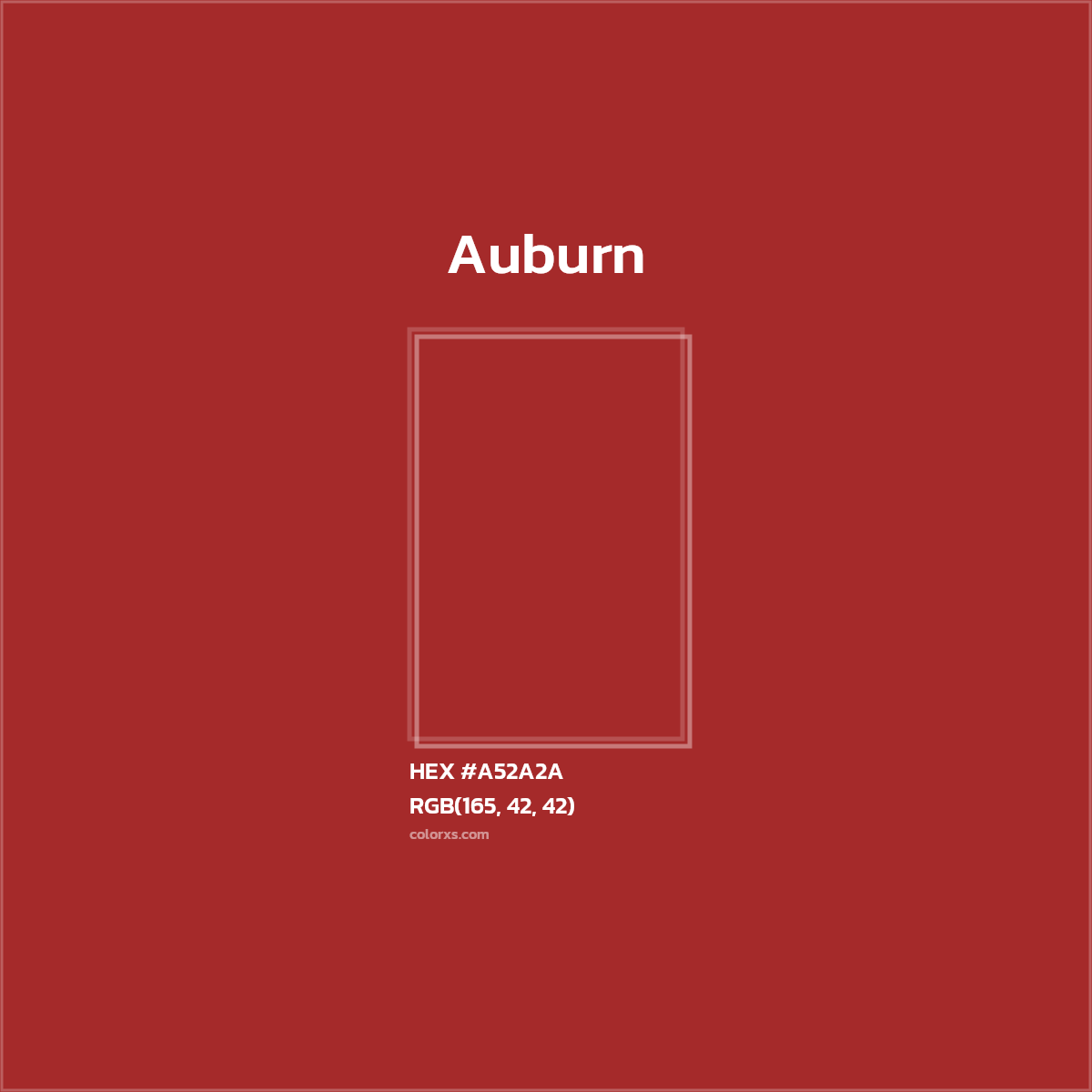 #A52A2A Auburn Color  - Color codes and meaning | Matching colors and paints
