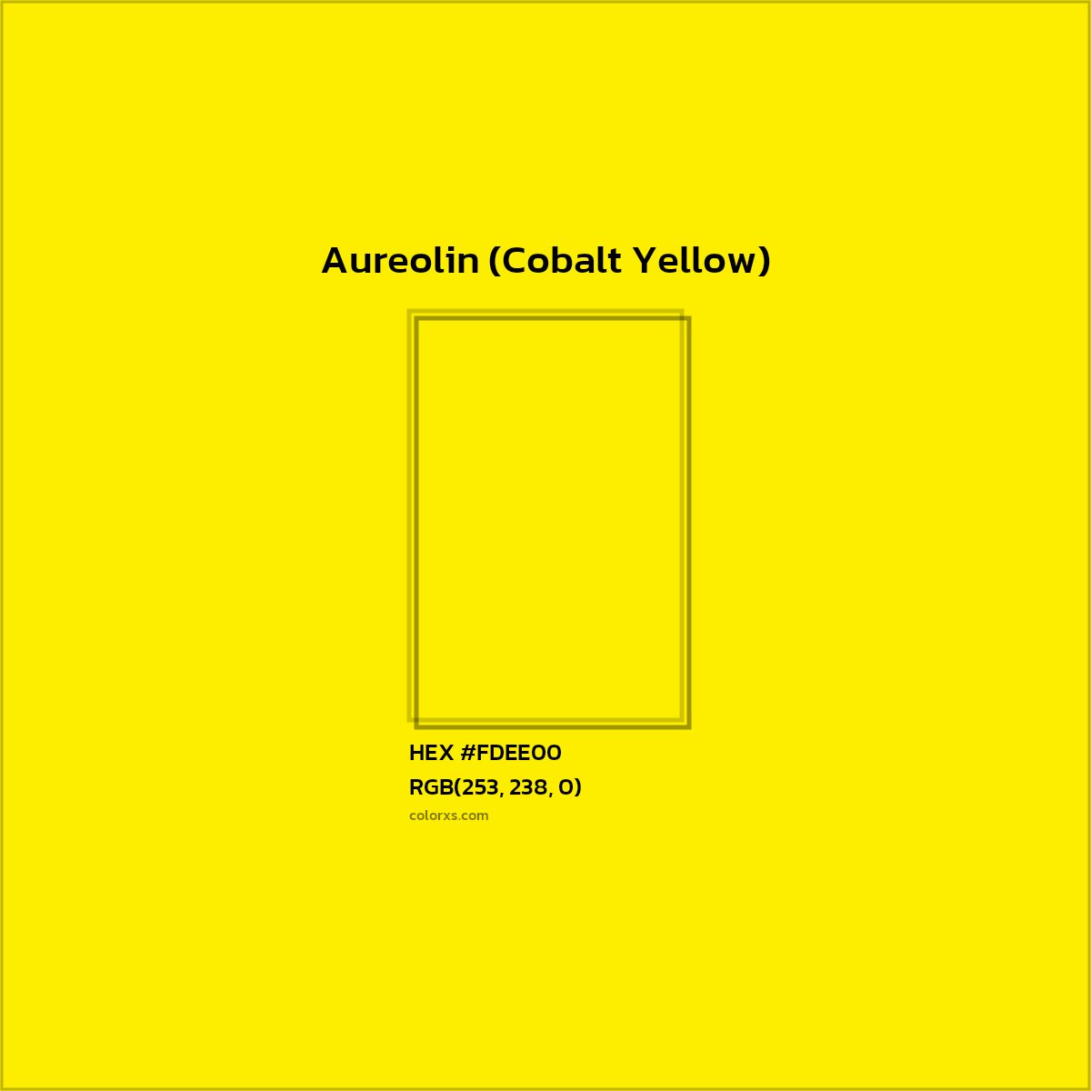 #FDEE00 Aureolin (Cobalt Yellow) Color  - Color codes and meaning | Matching colors and paints