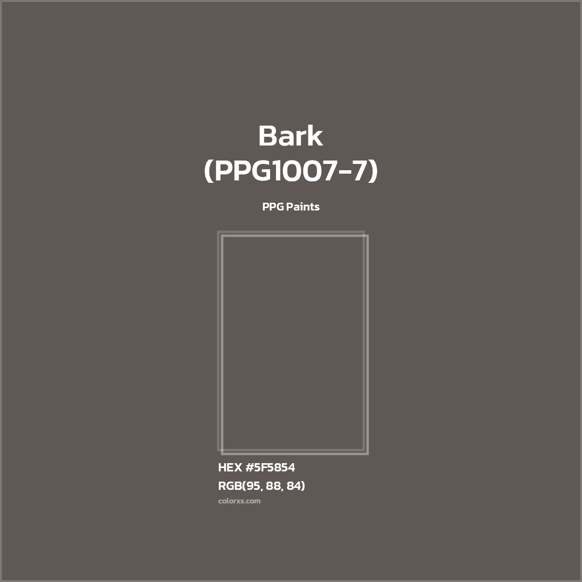 #5F5854 Bark (PPG1007-7) Paint PPG Paints - Color codes and meaning | Matching colors and paints