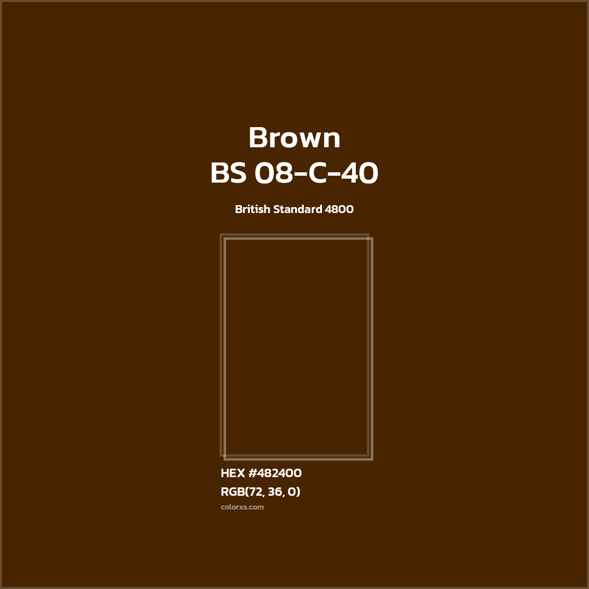 #482400 BS 08-C-40 - Brown CMS British Standard 4800 - Color codes and meaning | Matching colors and paints
