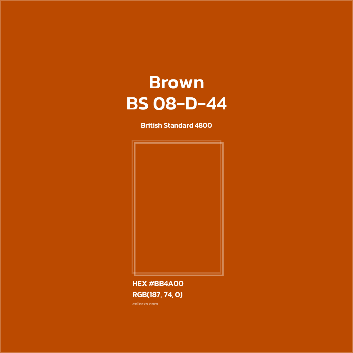 #BB4A00 BS 08-D-44 - Brown CMS British Standard 4800 - Color codes and meaning | Matching colors and paints