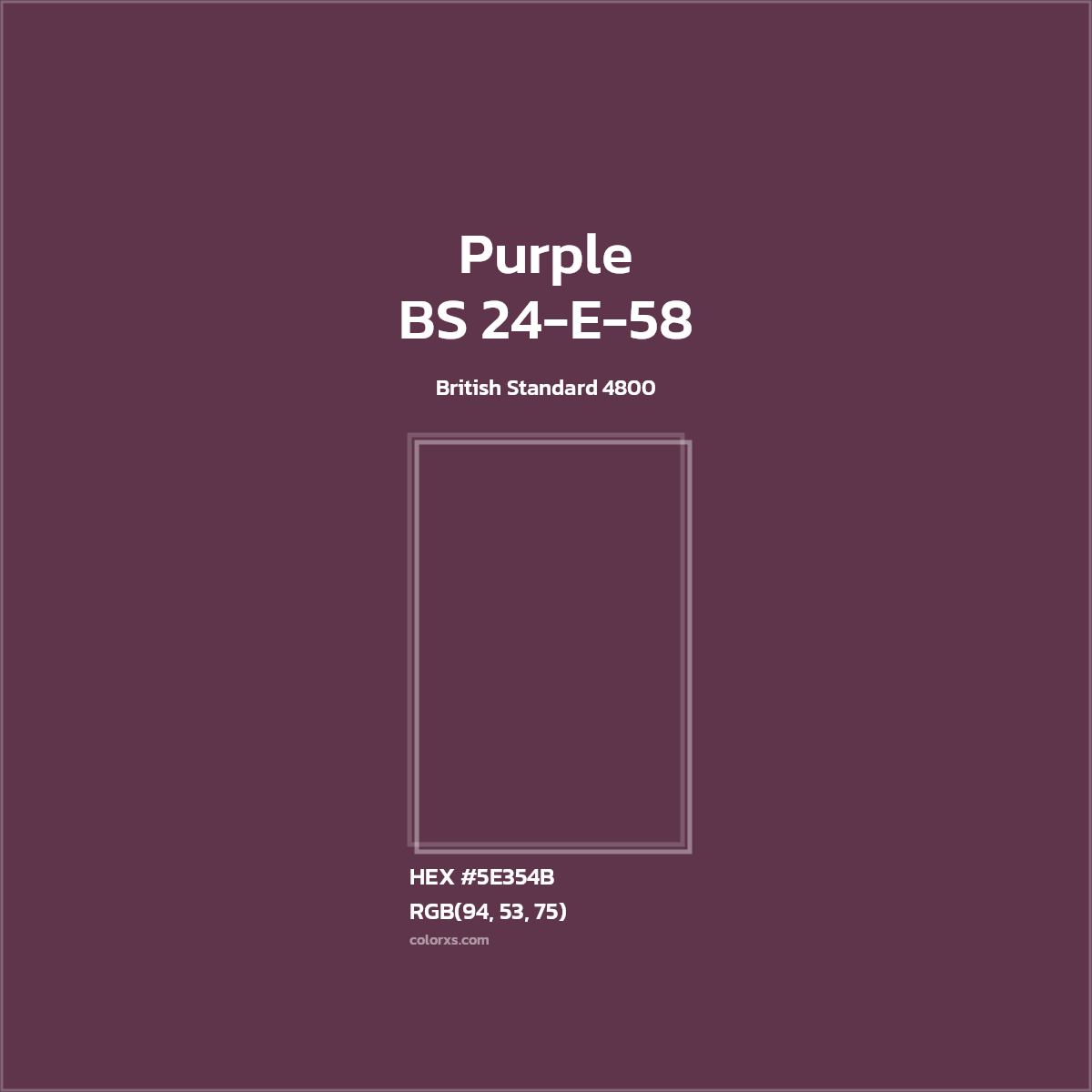 #5E354B BS 24-E-58 - Purple CMS British Standard 4800 - Color codes and meaning | Matching colors and paints