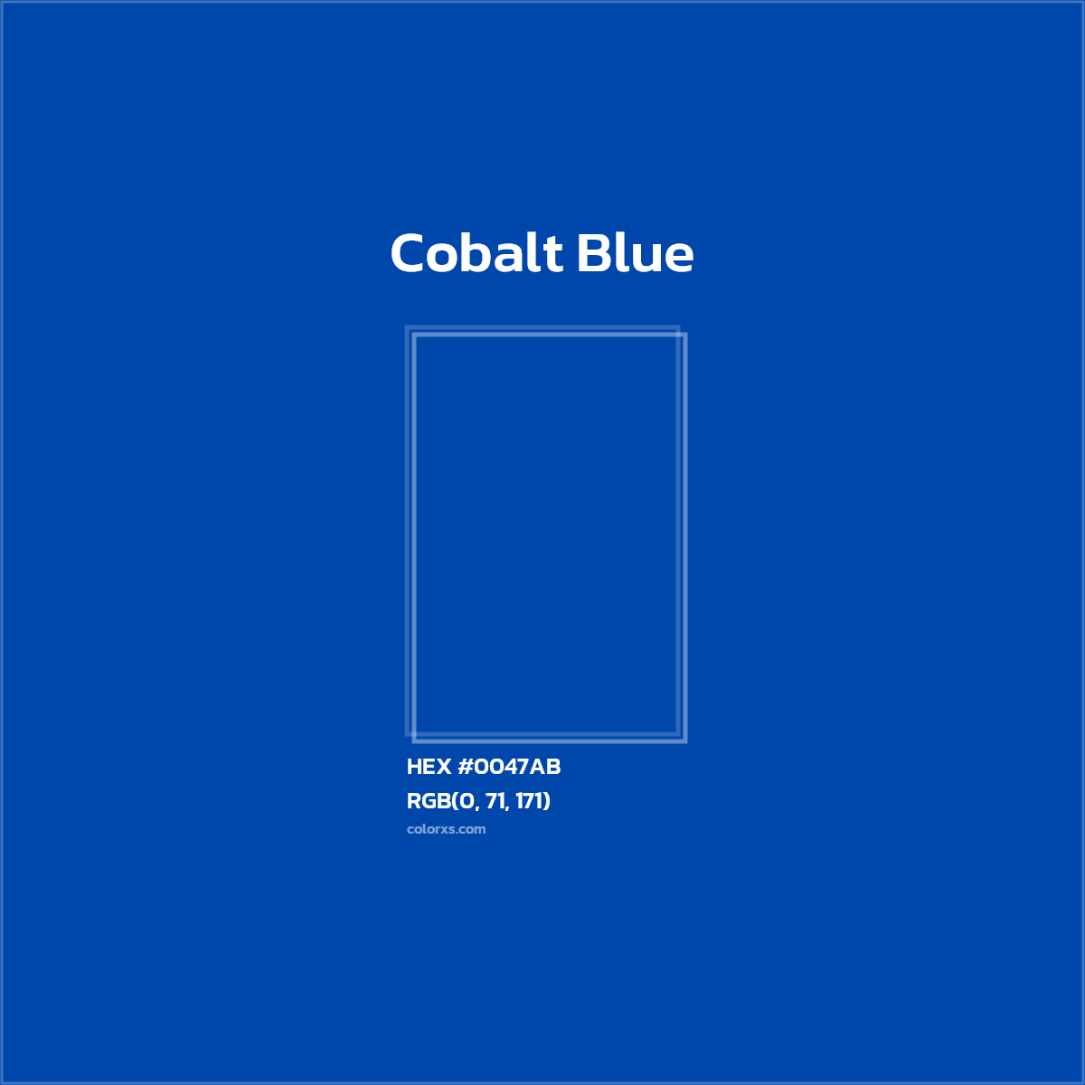 #0047AB Cobalt Blue Color  - Color codes and meaning | Matching colors and paints