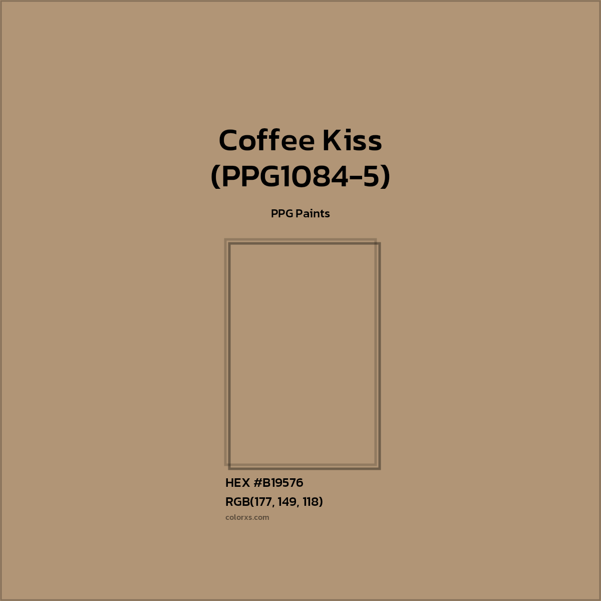 #B19576 Coffee Kiss (PPG1084-5) Paint PPG Paints - Color codes and meaning | Matching colors and paints