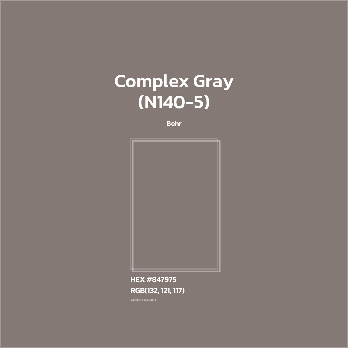 #847975 Complex Gray (N140-5) Paint Behr - Color codes and meaning | Matching colors and paints