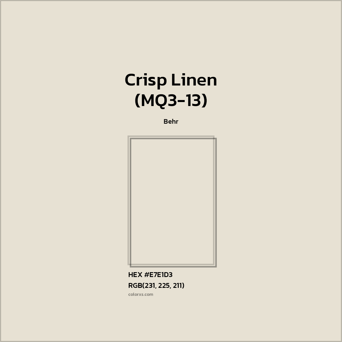#E7E1D3 Crisp Linen (MQ3-13) Paint Behr - Color codes and meaning | Matching colors and paints