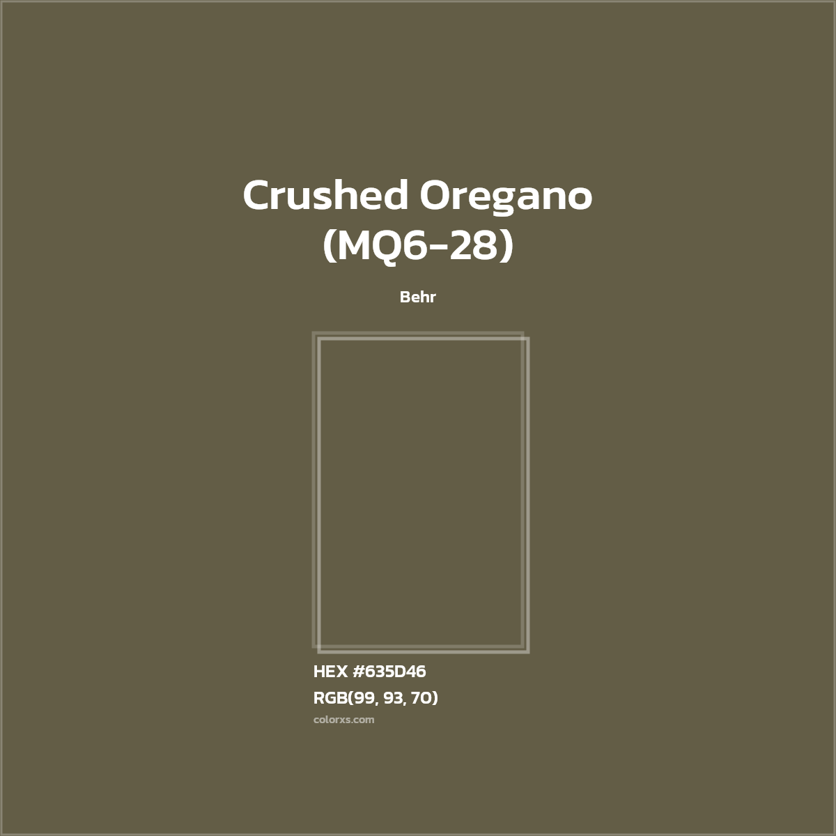#635D46 Crushed Oregano (MQ6-28) Paint Behr - Color codes and meaning | Matching colors and paints