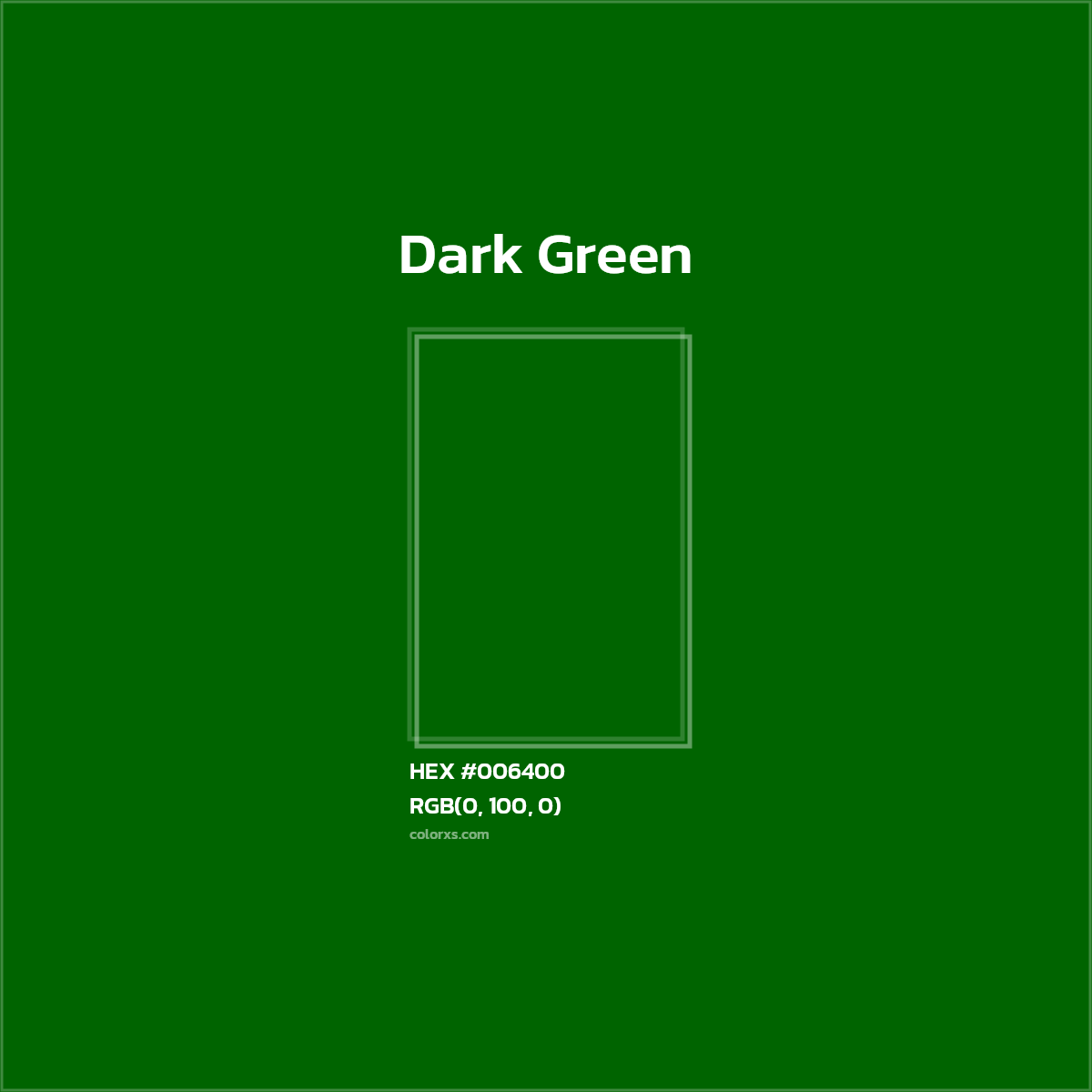 #006400 Dark Green Color  - Color codes and meaning | Matching colors and paints