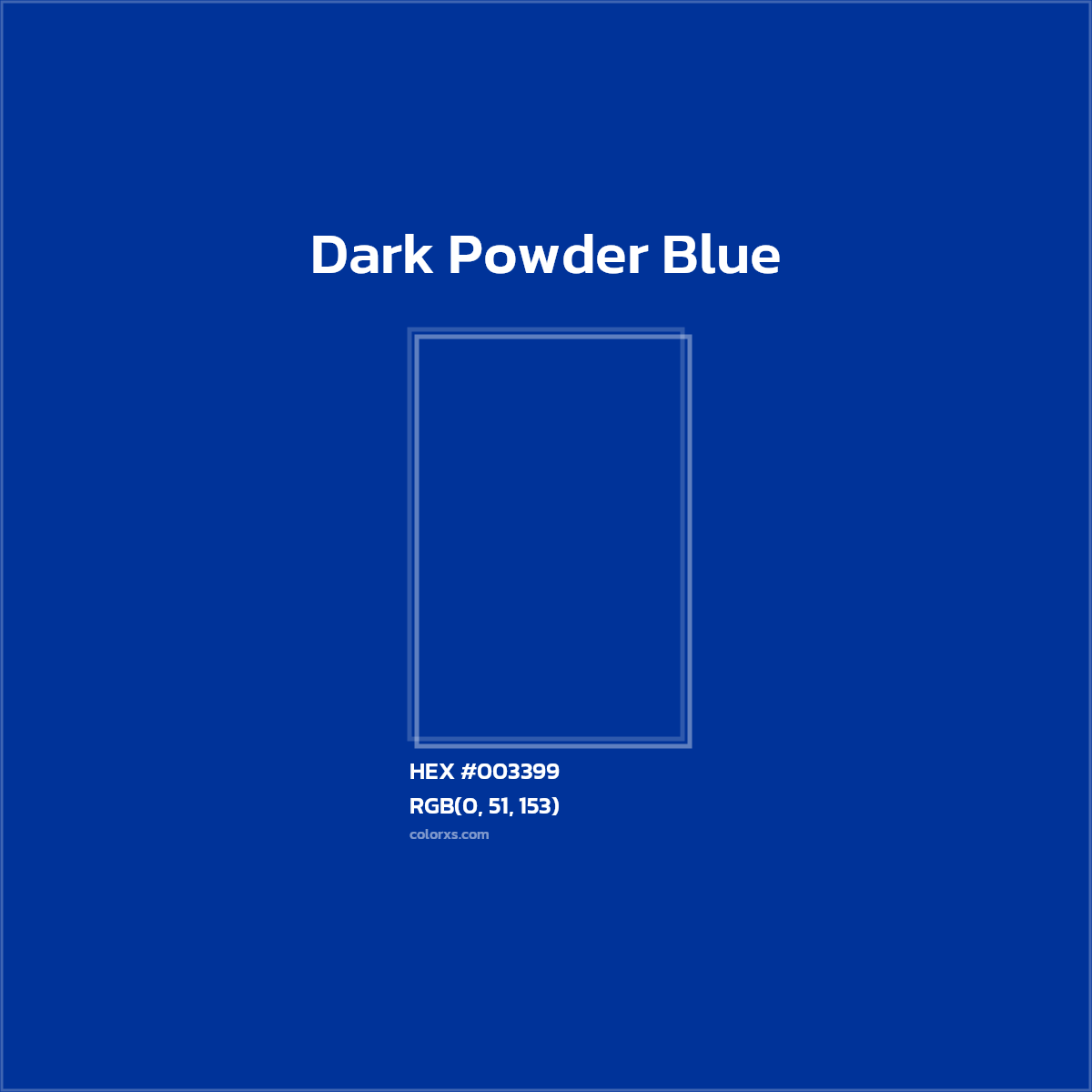 #003399 Dark Powder Blue Color  - Color codes and meaning | Matching colors and paints