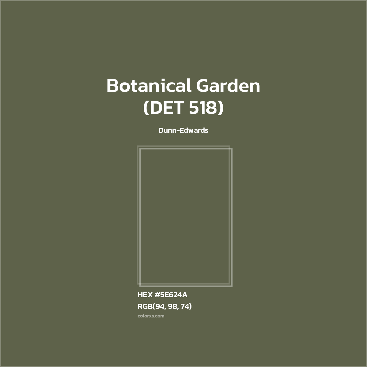 #5E624A Botanical Garden (DET 518) Paint Dunn-Edwards - Color codes and meaning | Matching colors and paints