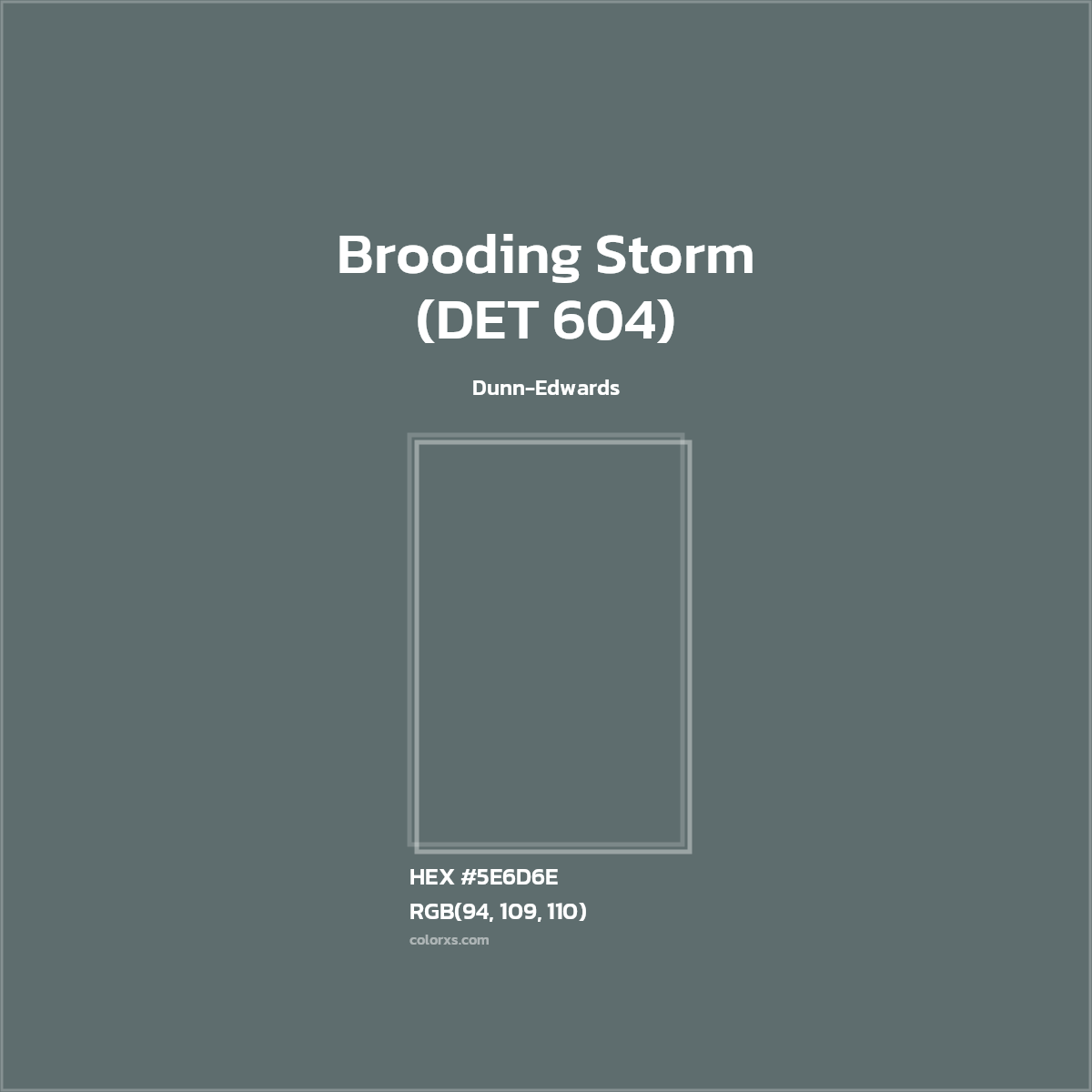 #5E6D6E Brooding Storm (DET 604) Paint Dunn-Edwards - Color codes and meaning | Matching colors and paints