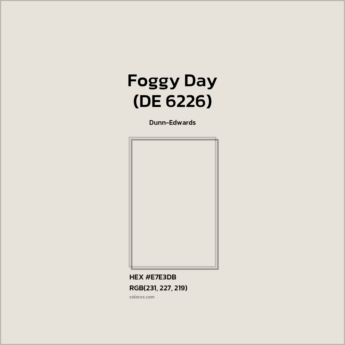 #E7E3DB Foggy Day (DE 6226) Paint Dunn-Edwards - Color codes and meaning | Matching colors and paints