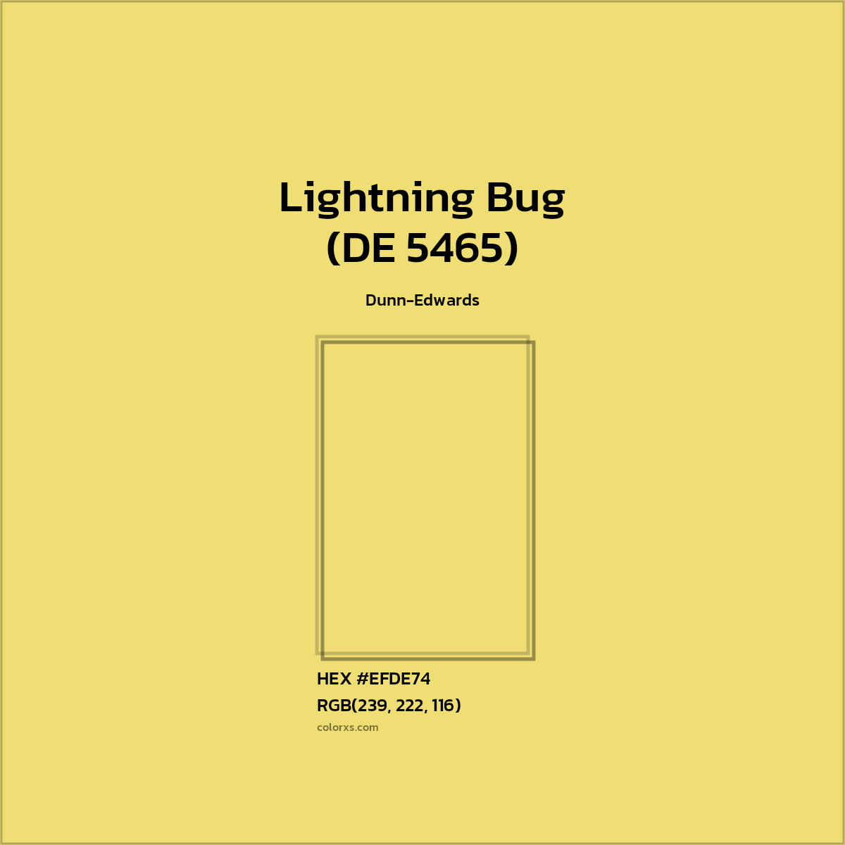 #EFDE74 Lightning Bug (DE 5465) Paint Dunn-Edwards - Color codes and meaning | Matching colors and paints
