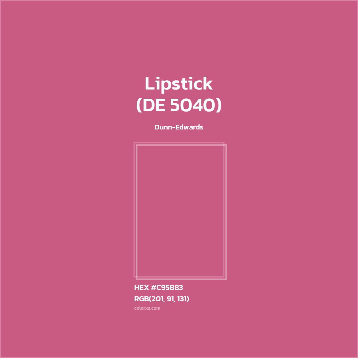 #C95B83 Lipstick (DE 5040) Paint Dunn-Edwards - Color codes and meaning | Matching colors and paints