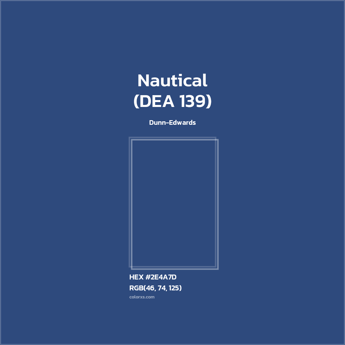 #2E4A7D Nautical (DEA 139) Paint Dunn-Edwards - Color codes and meaning | Matching colors and paints