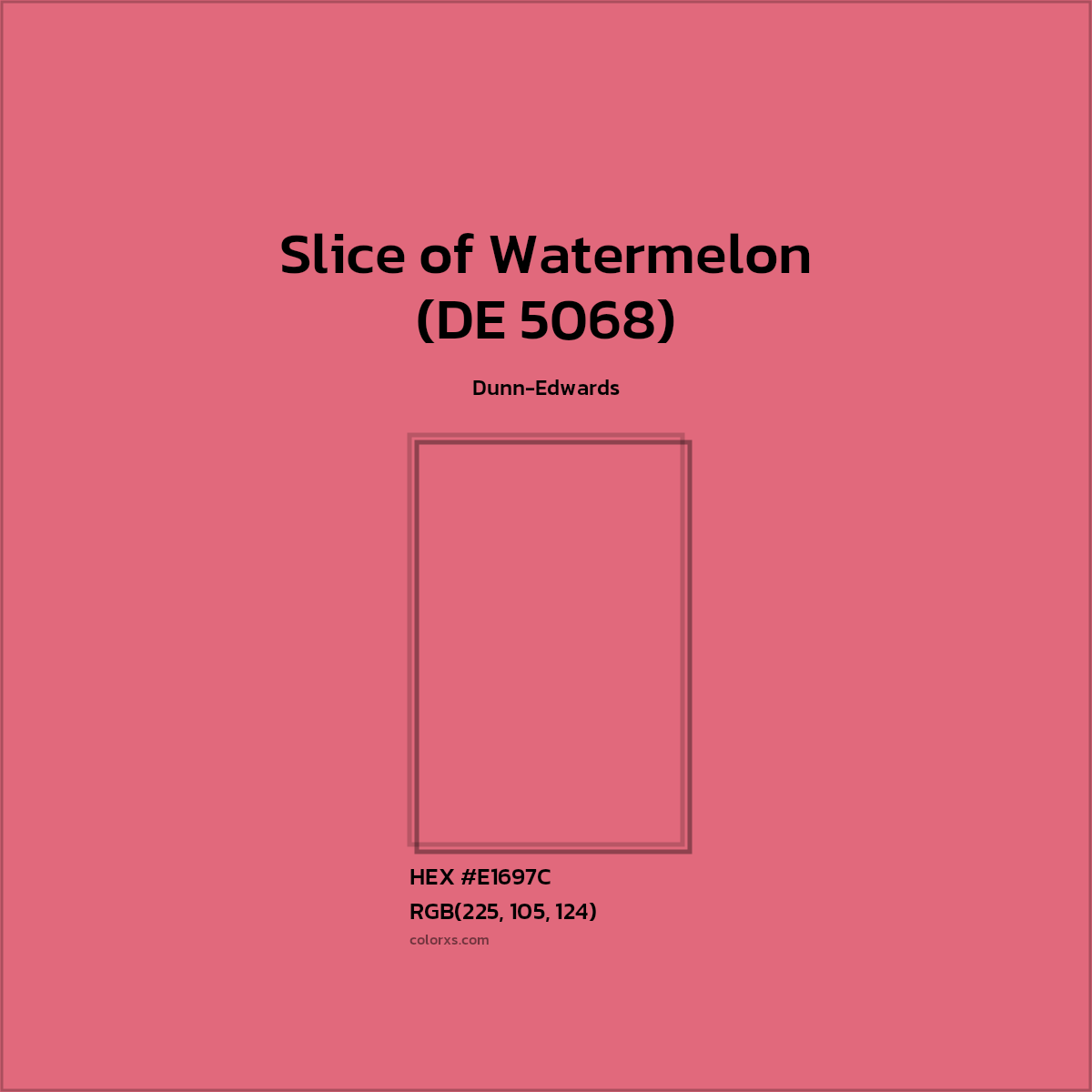 #E1697C Slice of Watermelon (DE 5068) Paint Dunn-Edwards - Color codes and meaning | Matching colors and paints