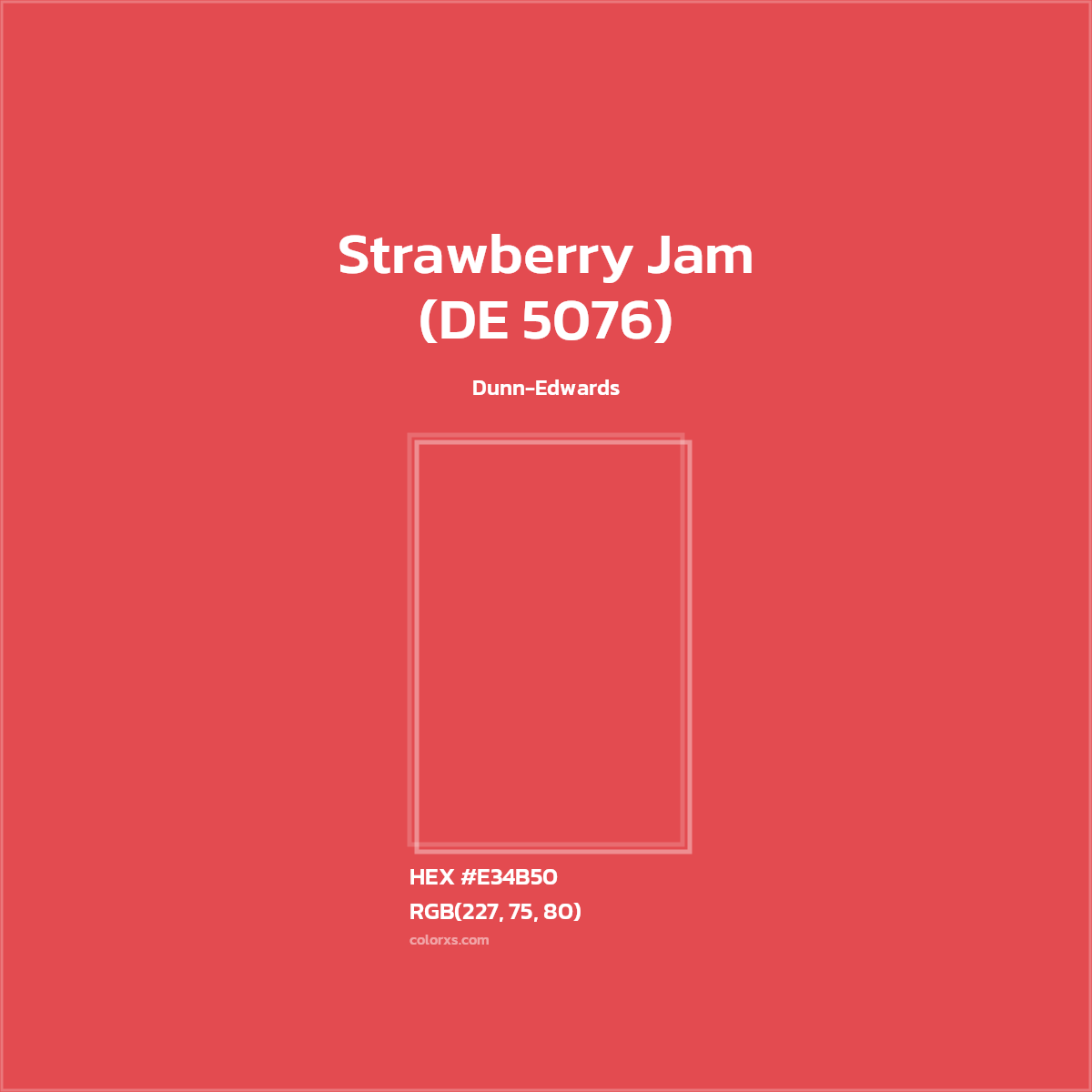 #E34B50 Strawberry Jam (DE 5076) Paint Dunn-Edwards - Color codes and meaning | Matching colors and paints