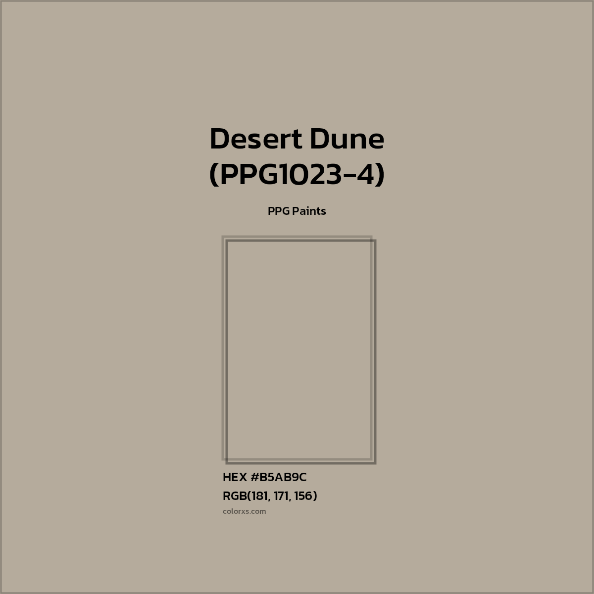 #B5AB9C Desert Dune (PPG1023-4) Paint PPG Paints - Color codes and meaning | Matching colors and paints