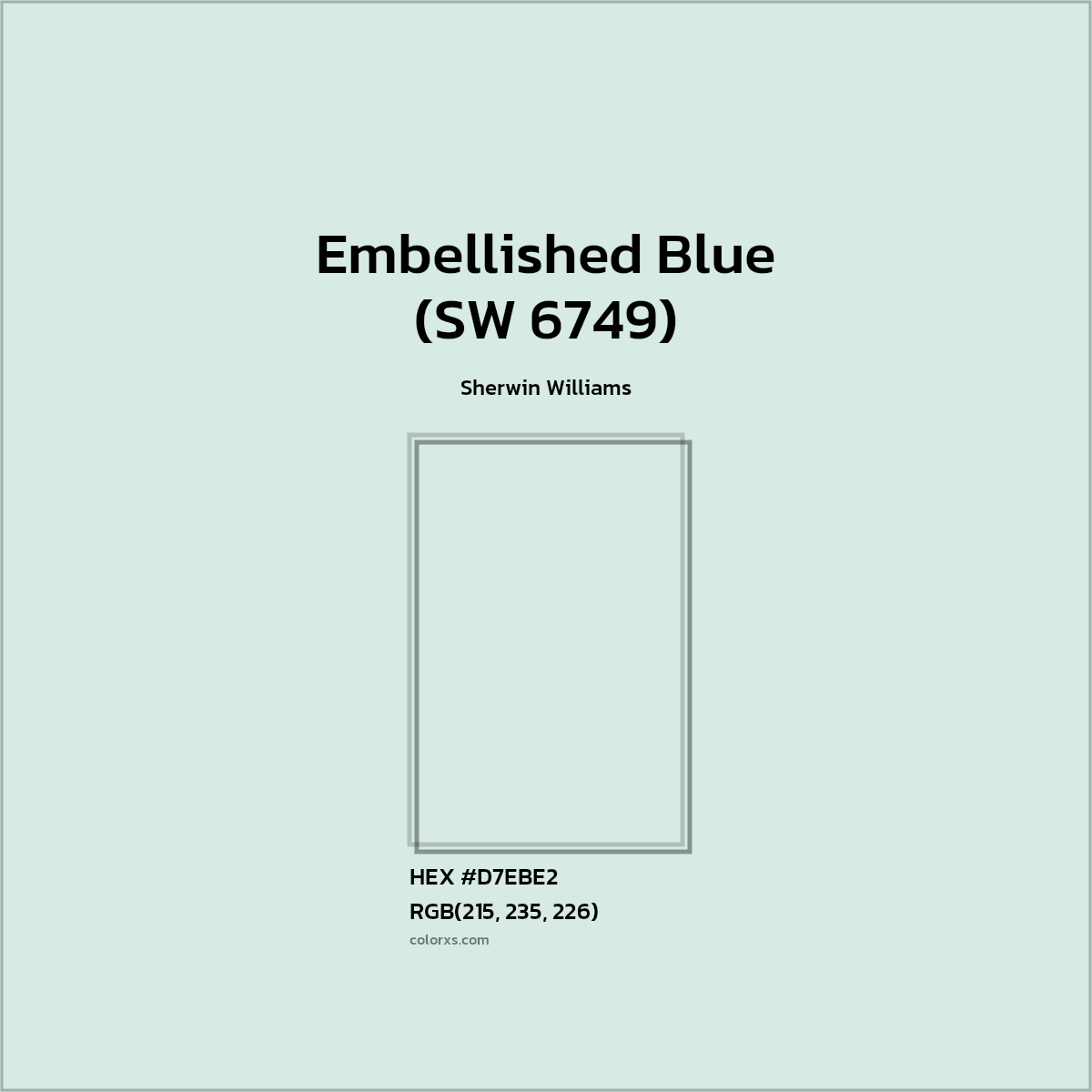 #D7EBE2 Embellished Blue (SW 6749) Paint Sherwin Williams - Color codes and meaning | Matching colors and paints