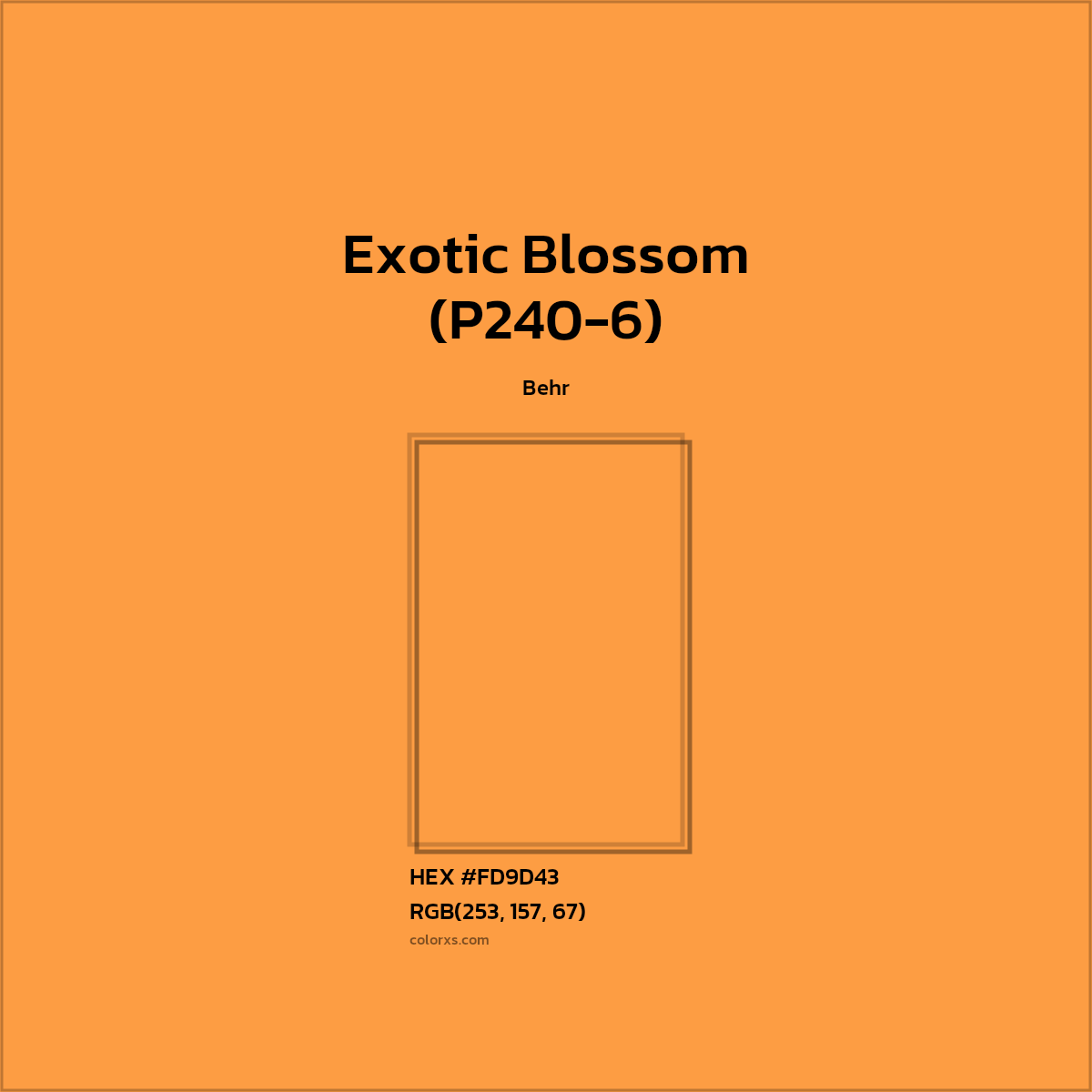 #FD9D43 Exotic Blossom (P240-6) Paint Behr - Color codes and meaning | Matching colors and paints