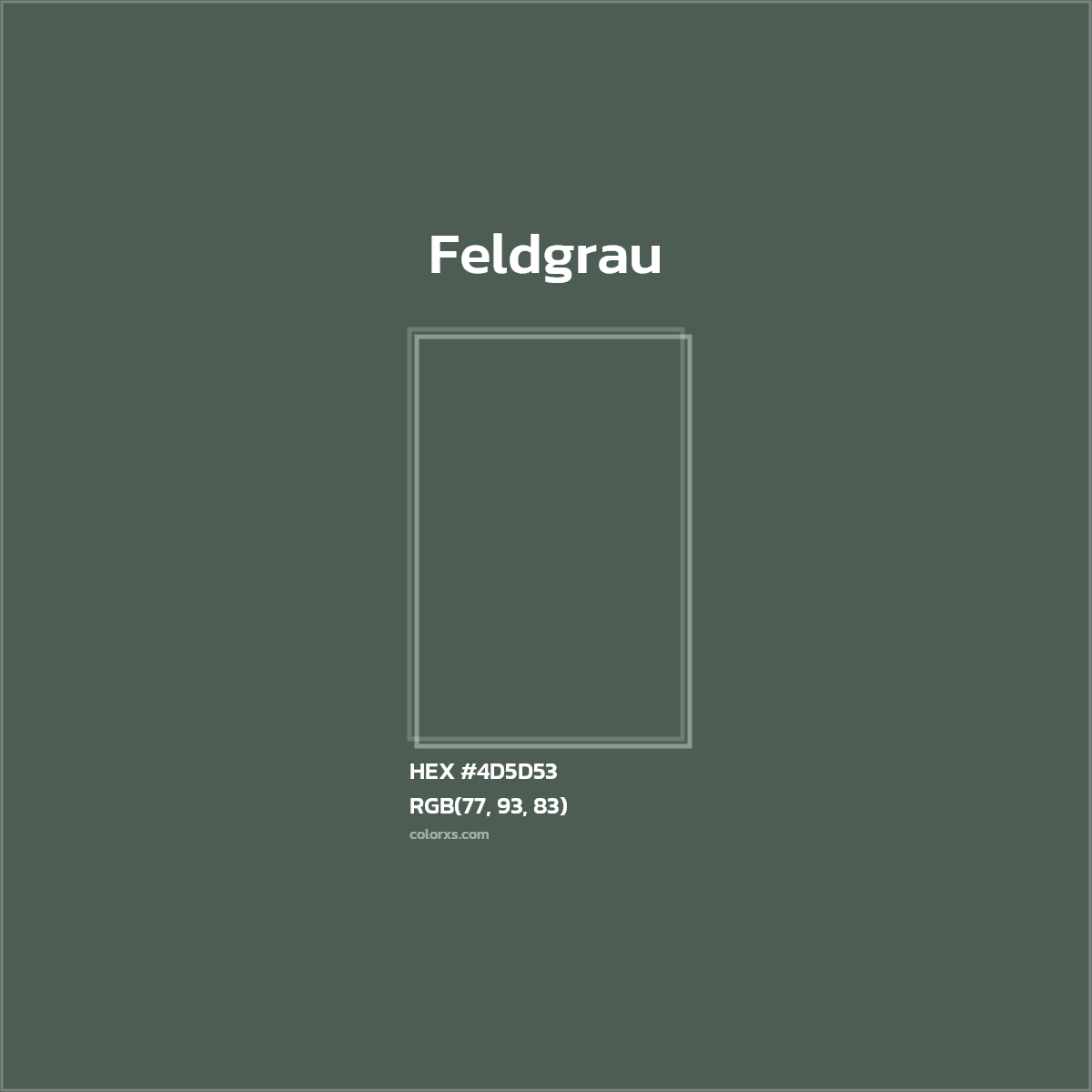#4D5D53 Feldgrau Color  - Color codes and meaning | Matching colors and paints