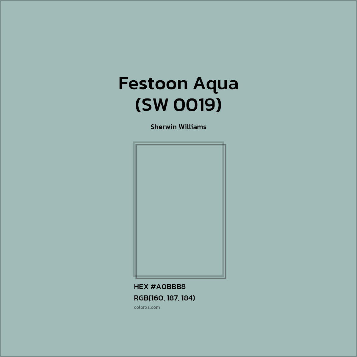 #A0BBB8 Festoon Aqua (SW 0019) Paint Sherwin Williams - Color codes and meaning | Matching colors and paints