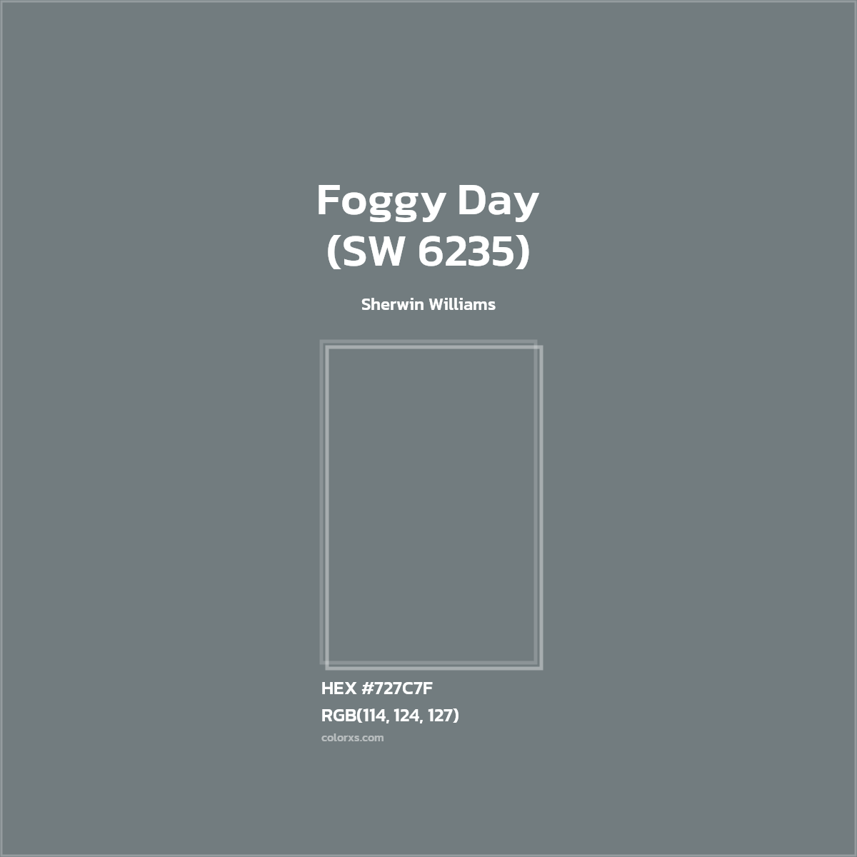 #727C7F Foggy Day (SW 6235) Paint Sherwin Williams - Color codes and meaning | Matching colors and paints