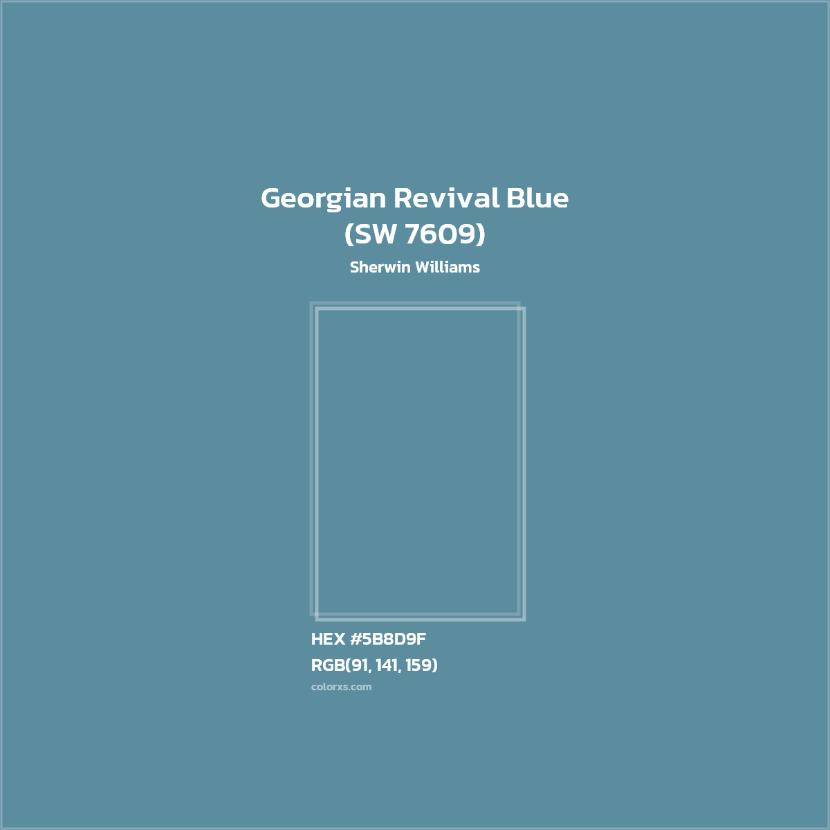 #5B8D9F Georgian Revival Blue (SW 7609) Paint Sherwin Williams - Color codes and meaning | Matching colors and paints