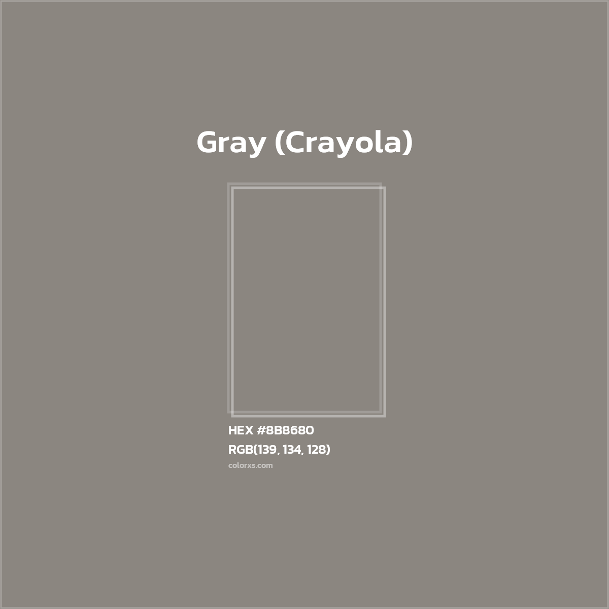 #8B8680 Gray (Crayola) Color Crayola Crayons - Color codes and meaning | Matching colors and paints