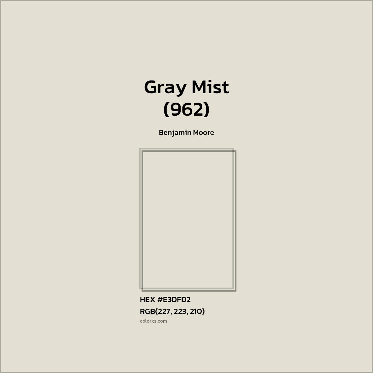 #E3DFD2 Gray Mist (962) Paint Benjamin Moore - Color codes and meaning | Matching colors and paints