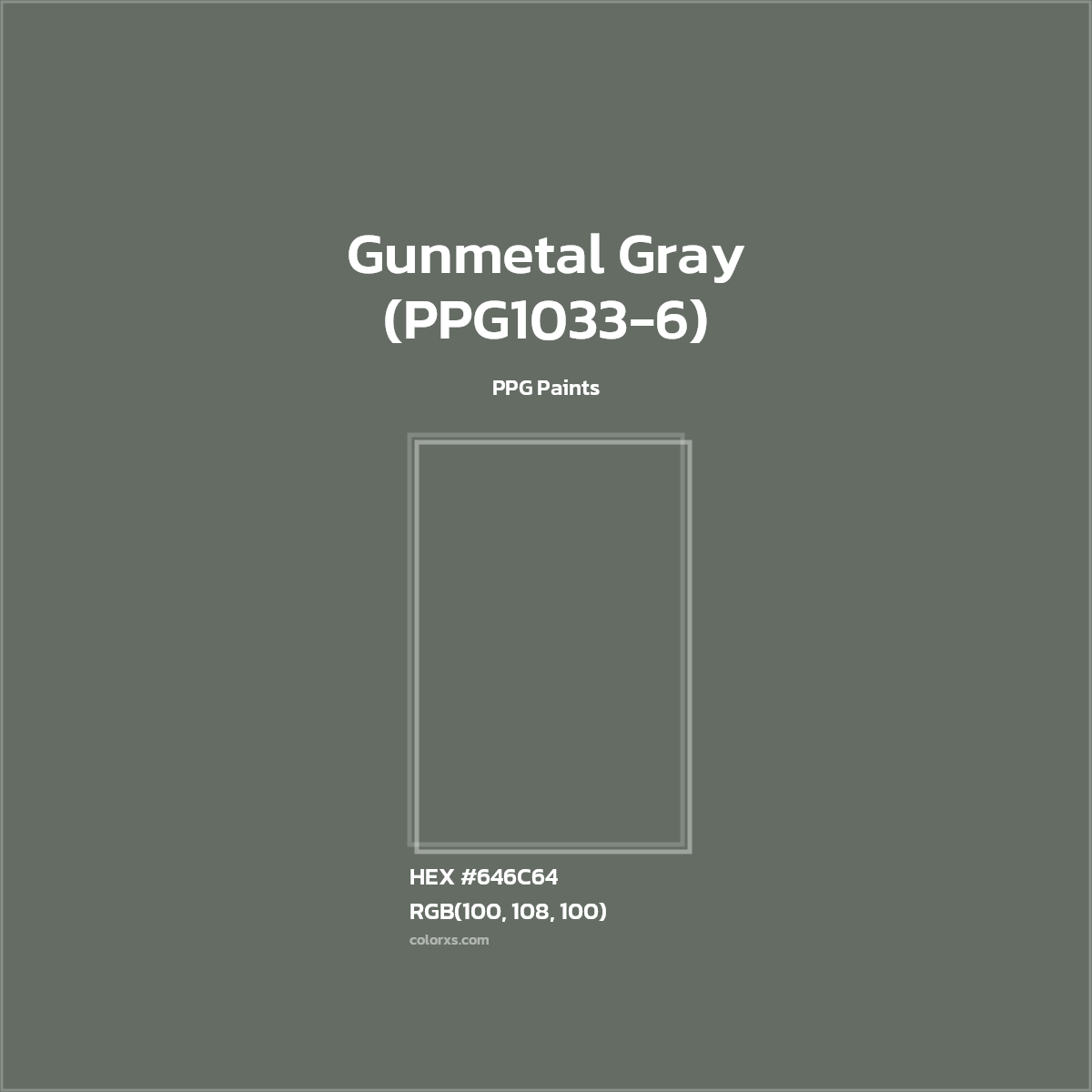 #646C64 Gunmetal Gray (PPG1033-6) Paint PPG Paints - Color codes and meaning | Matching colors and paints