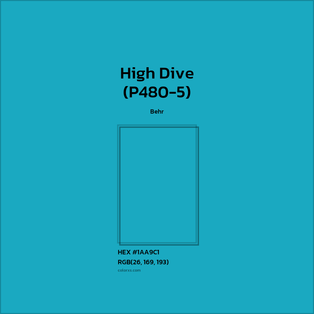 #1AA9C1 High Dive (P480-5) Paint Behr - Color codes and meaning | Matching colors and paints