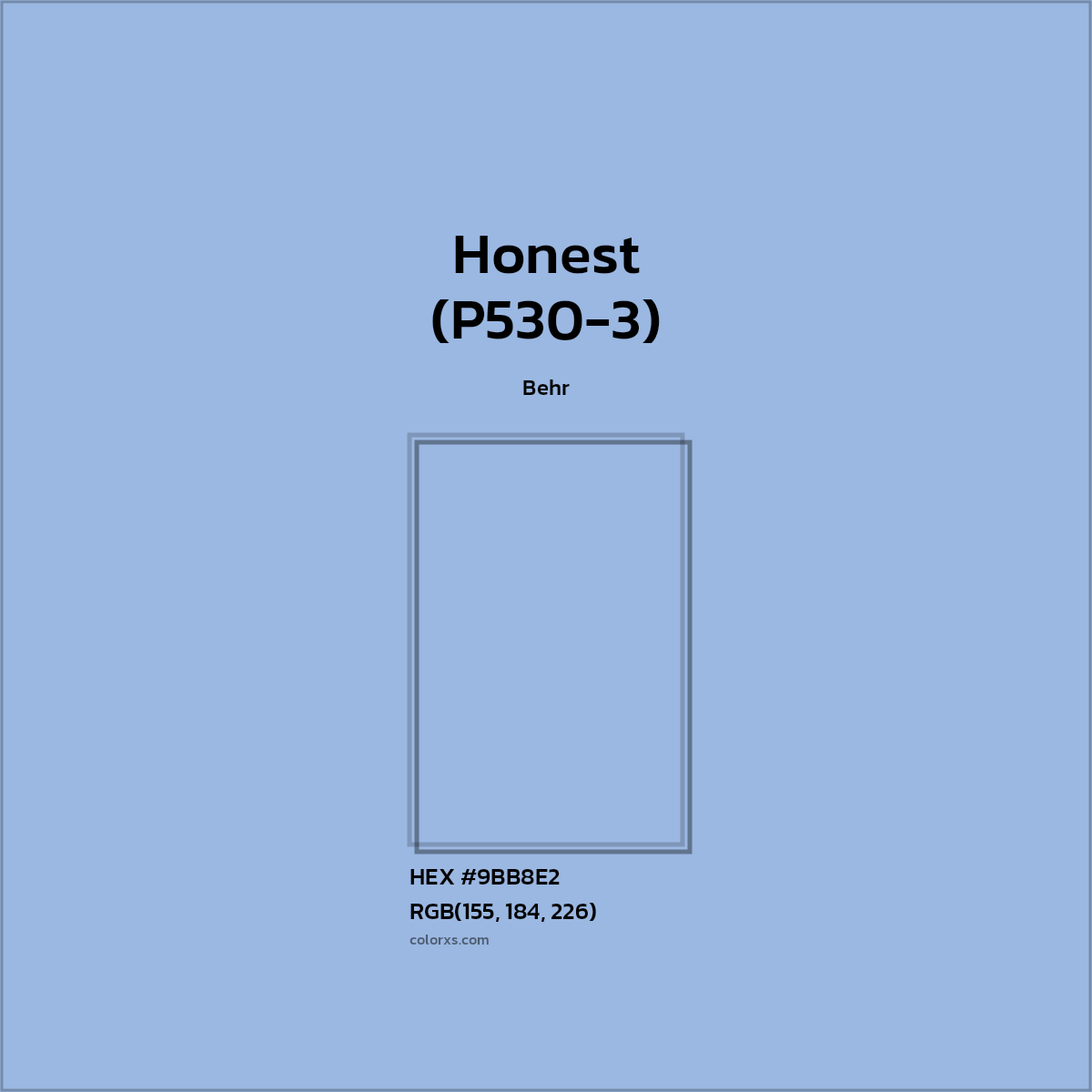 #9BB8E2 Honest (P530-3) Paint Behr - Color codes and meaning | Matching colors and paints