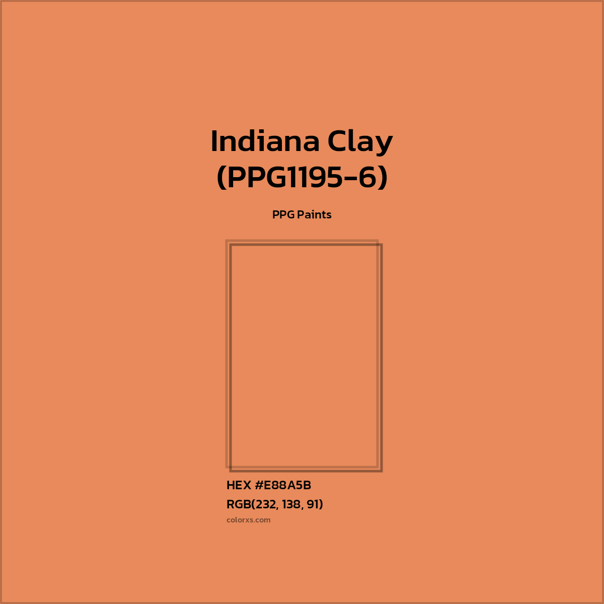 #E88A5B Indiana Clay (PPG1195-6) Paint PPG Paints - Color codes and meaning | Matching colors and paints