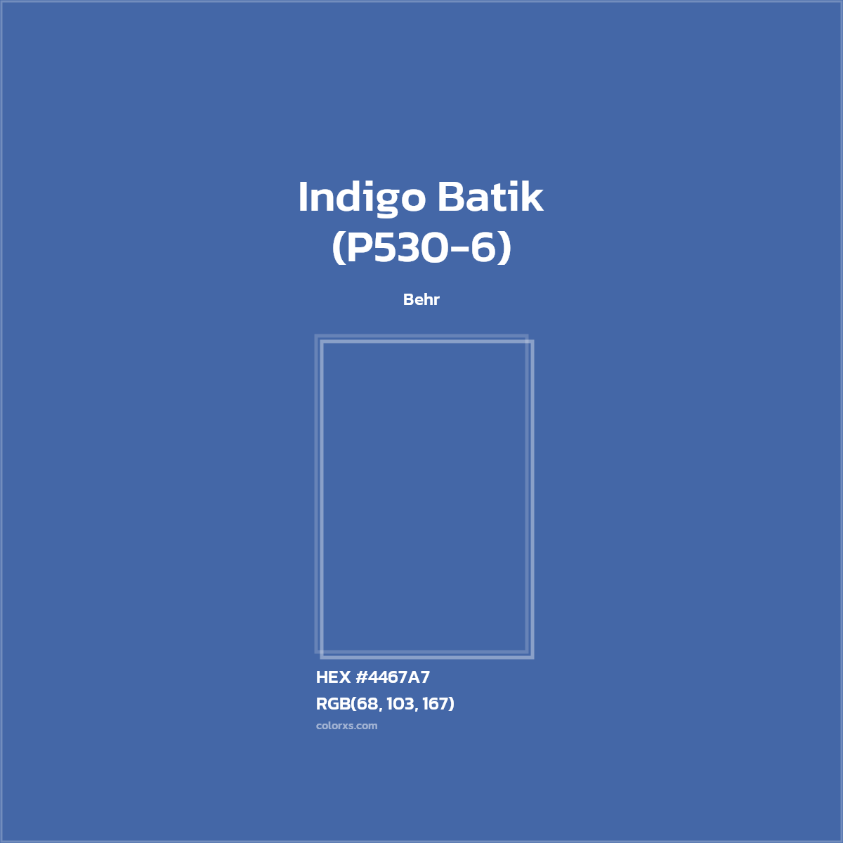#4467A7 Indigo Batik (P530-6) Paint Behr - Color codes and meaning | Matching colors and paints