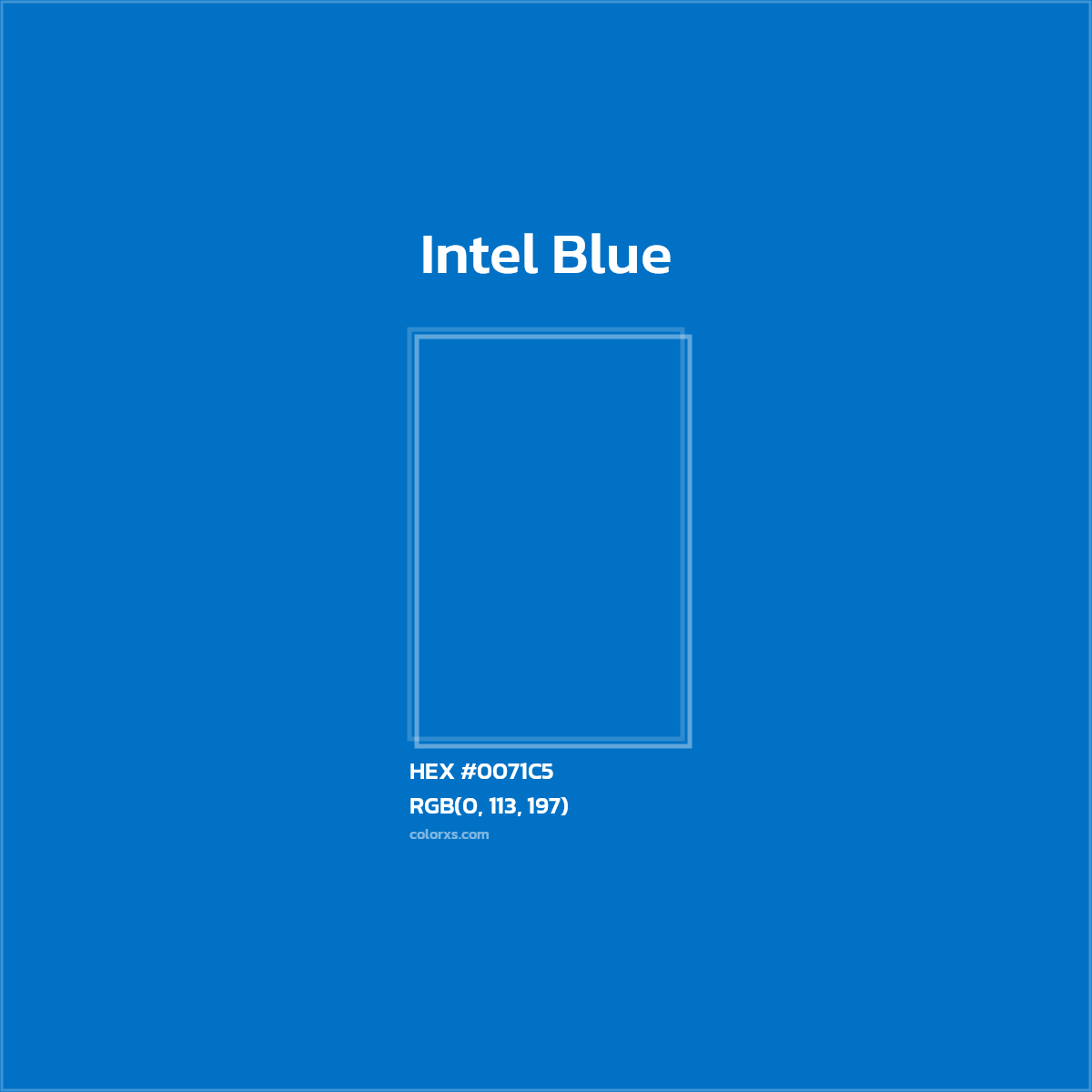 #0071C5 Intel Blue Other Brand - Color codes and meaning | Matching colors and paints
