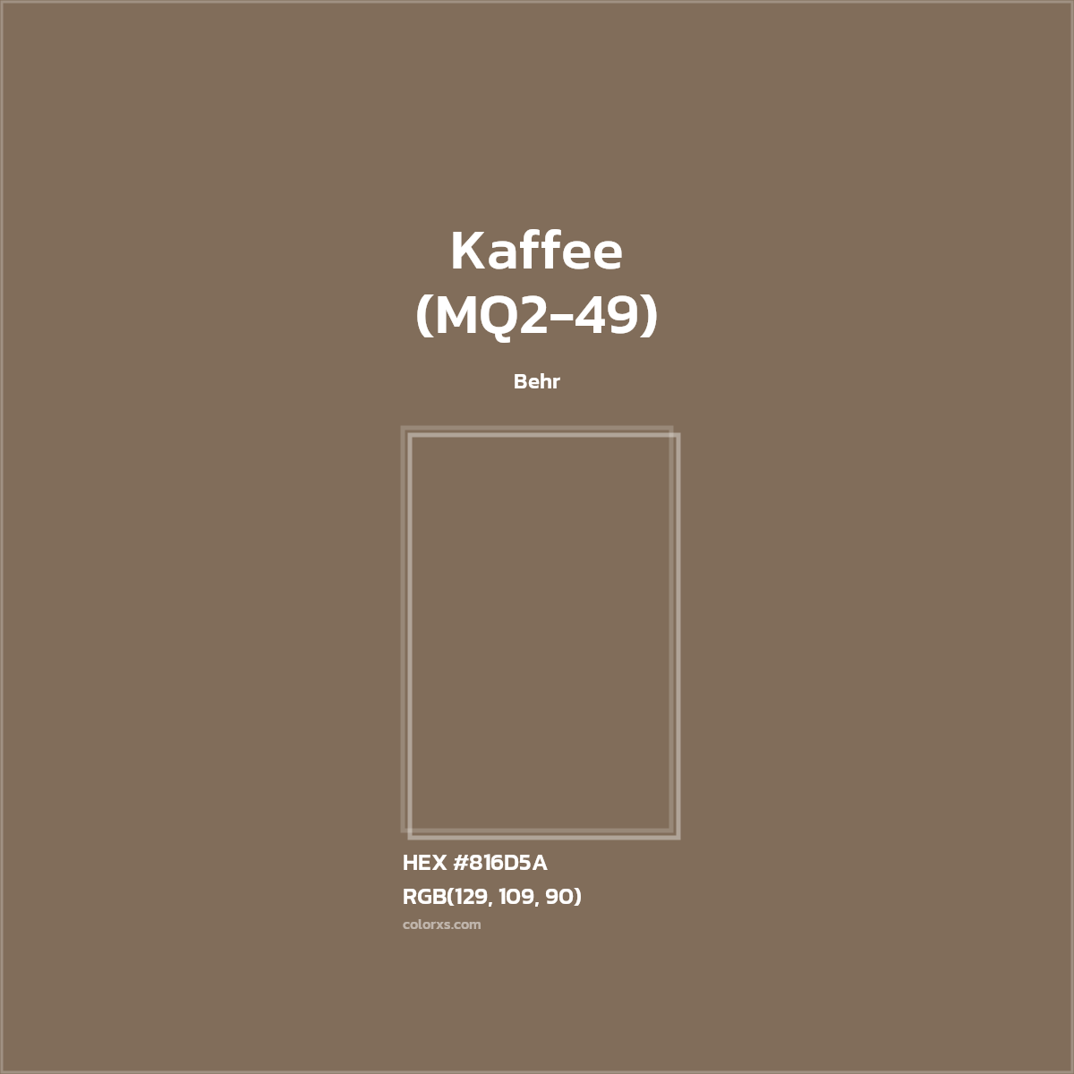 #816D5A Kaffee (MQ2-49) Paint Behr - Color codes and meaning | Matching colors and paints