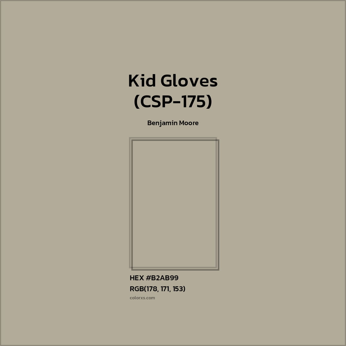 #B2AB99 Kid Gloves (CSP-175) Paint Benjamin Moore - Color codes and meaning | Matching colors and paints