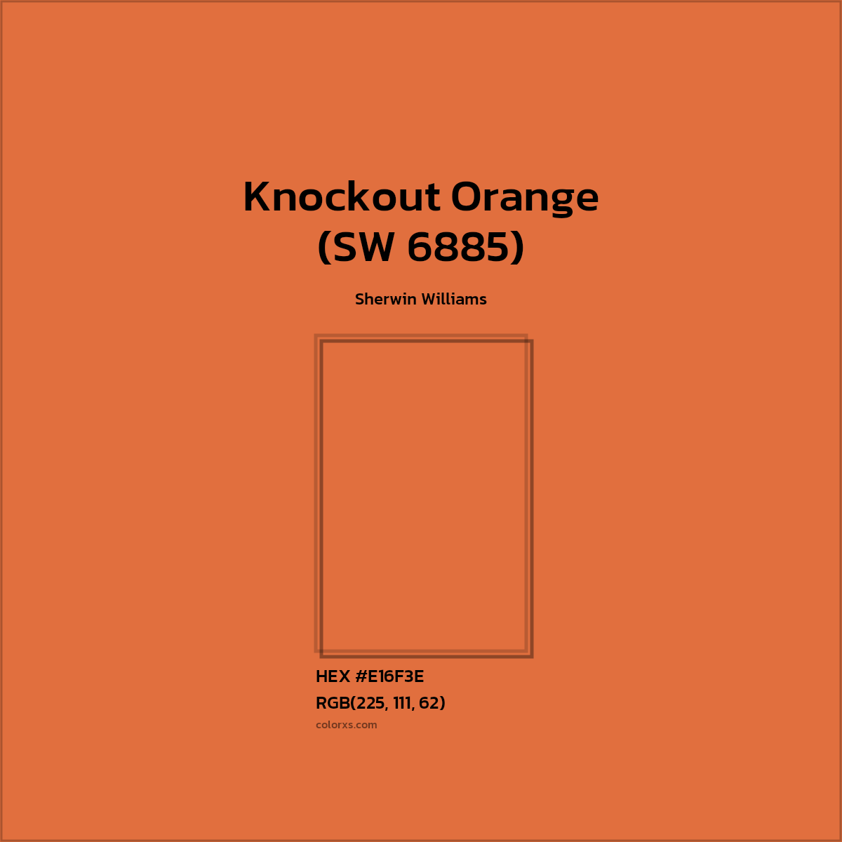 #E16F3E Knockout Orange (SW 6885) Paint Sherwin Williams - Color codes and meaning | Matching colors and paints