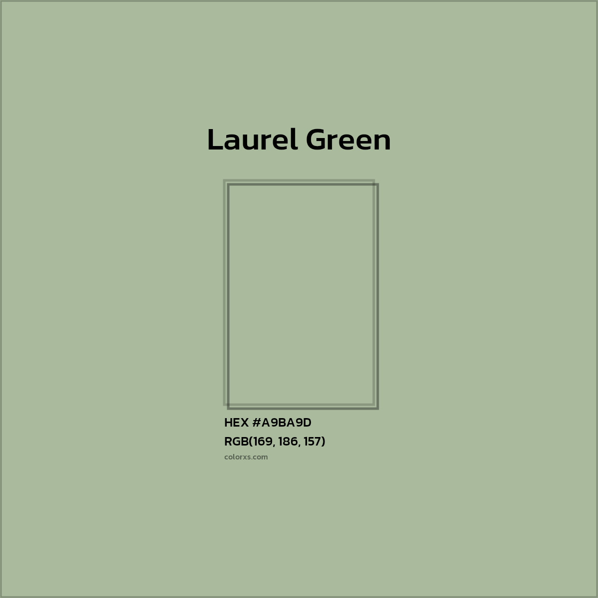 #A9BA9D Laurel Green Color  - Color codes and meaning | Matching colors and paints