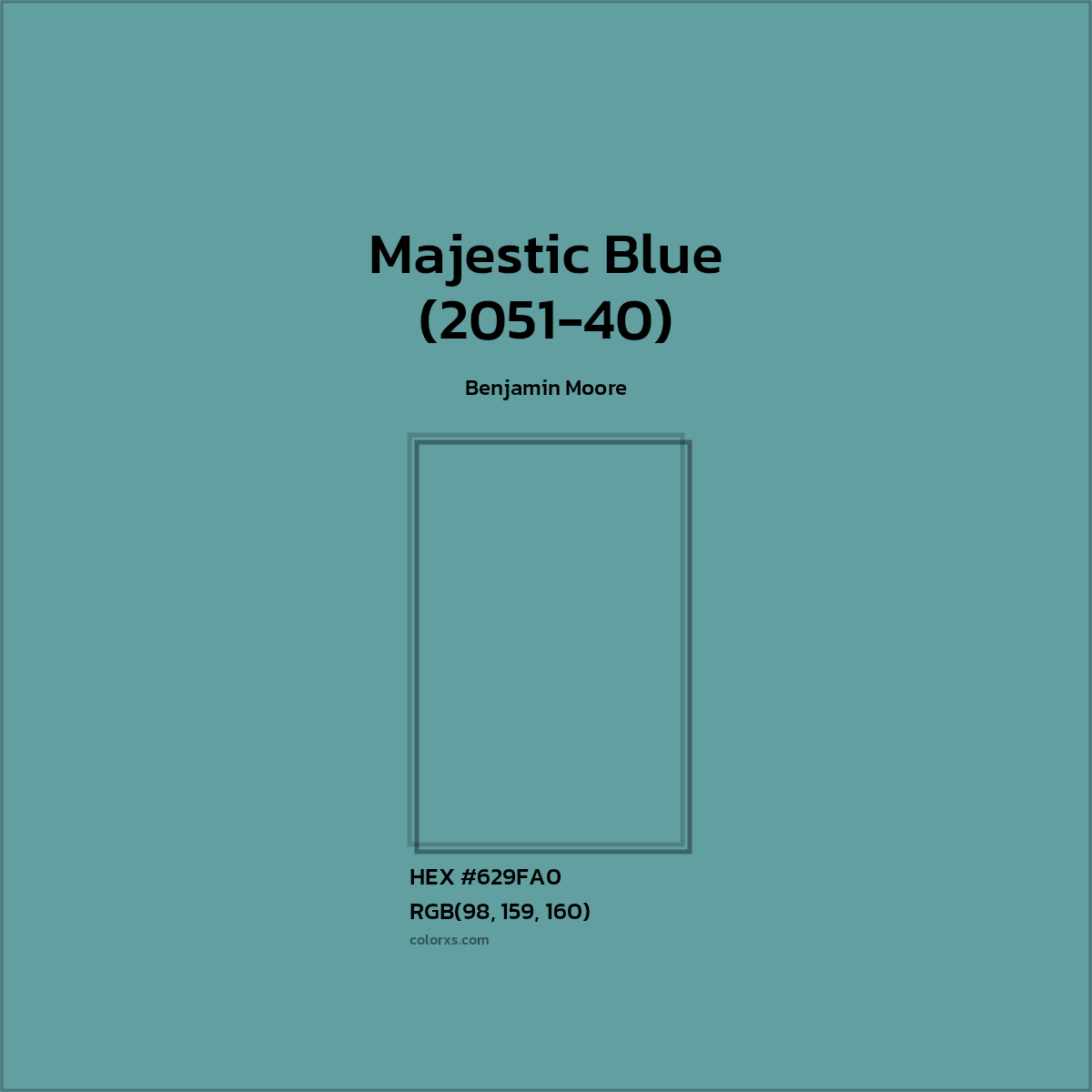 #629FA0 Majestic Blue (2051-40) Paint Benjamin Moore - Color codes and meaning | Matching colors and paints